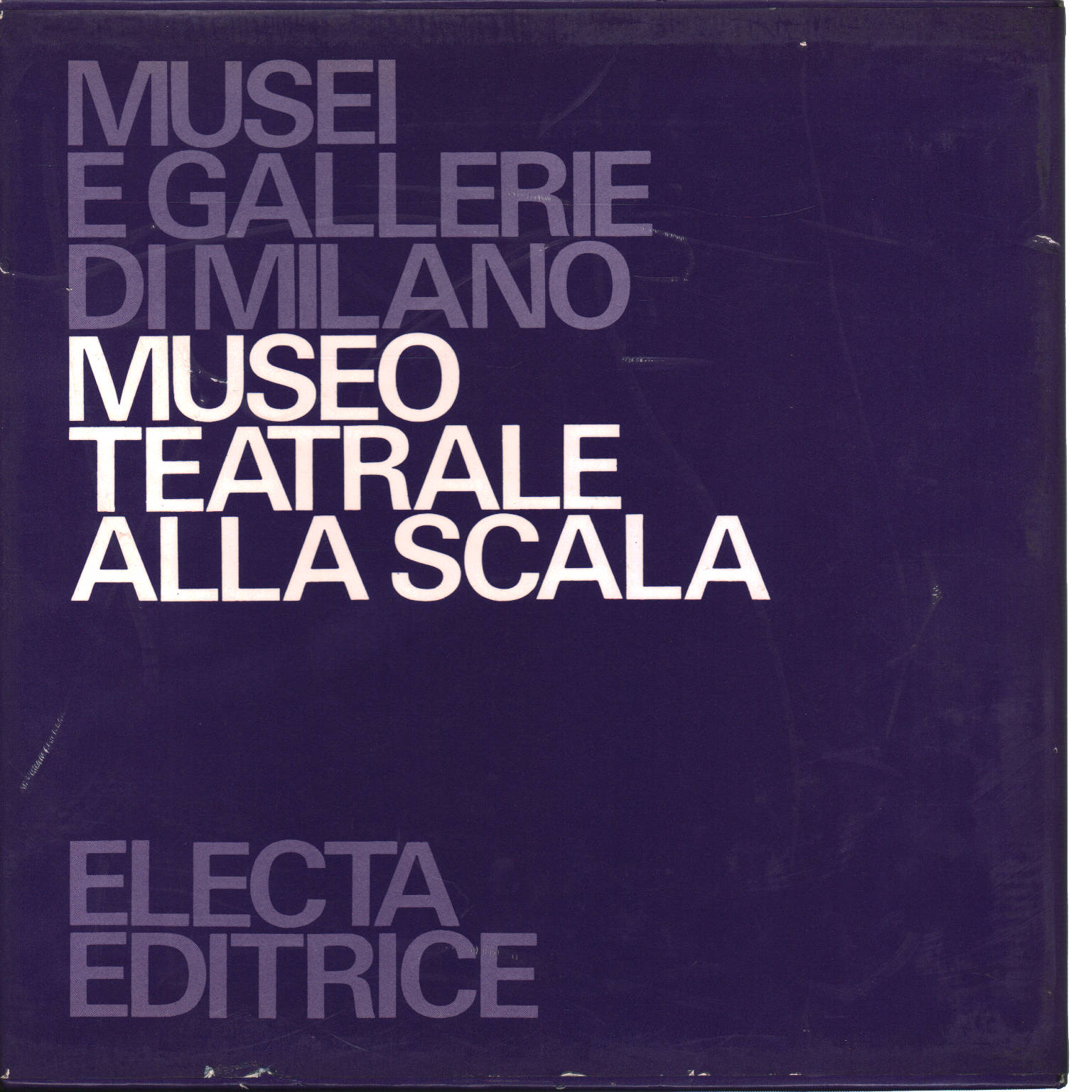 Museo Teatrale alla Scala (3 Volumi), AA.VV