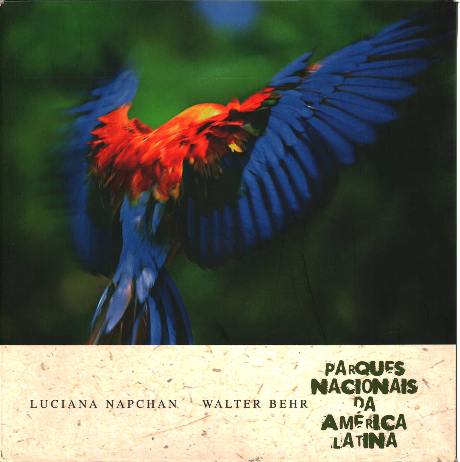 Parques Nacionais da America Latina, Luciana Napchan Walter Behr