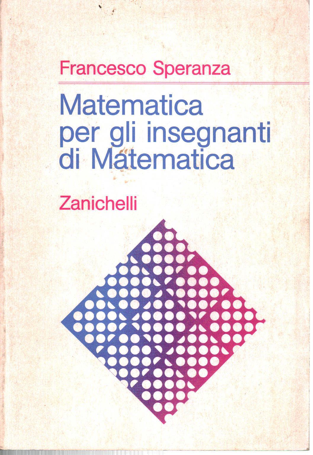 Matematica per gli insegnati di Matematica