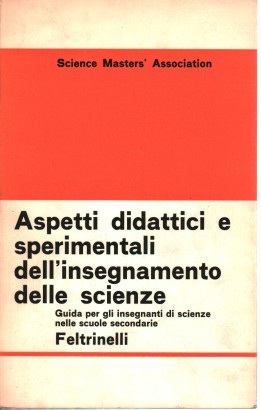 Aspetti didattici e sperimentali dell'insegnamento delle scienze