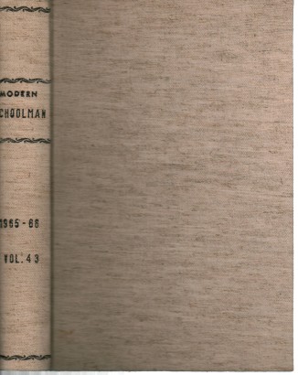 The Modern Schoolman volume XLIII, 1965-1966