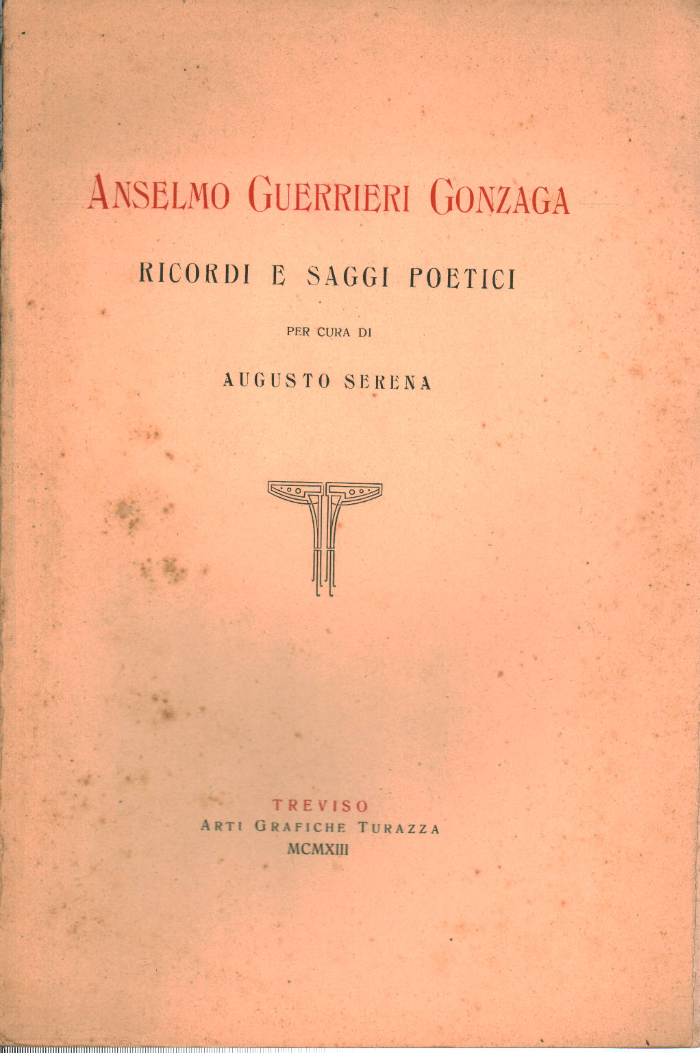 Ricordi e saggi poetici, Anselmo Guerrieri Gonzaga