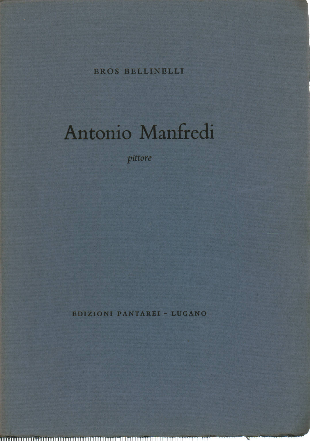 Antonio Manfredi, Eros Bellinelli