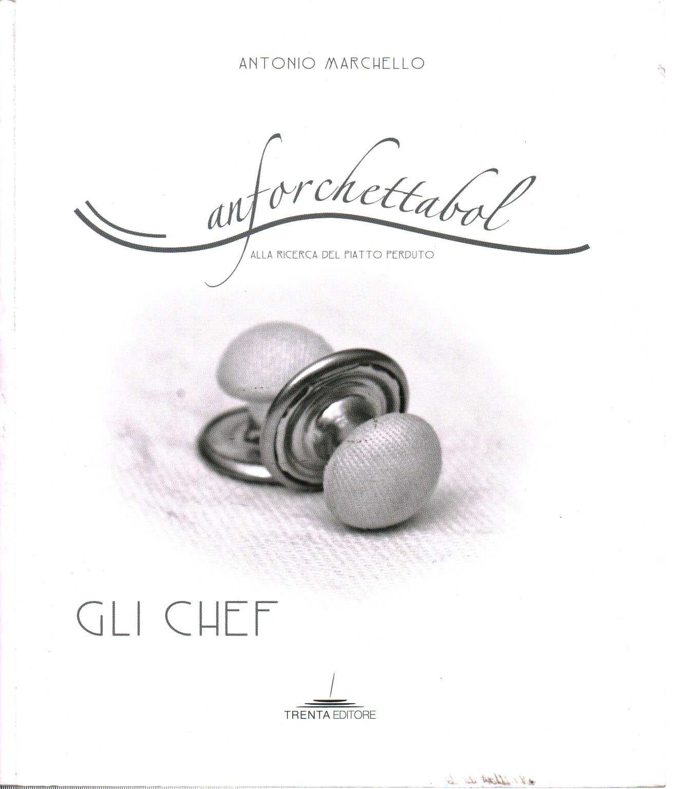 Anforchettabol, Antonio Marcello