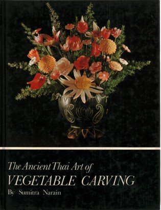 The Ancient Thai Art. Vegetable Carving