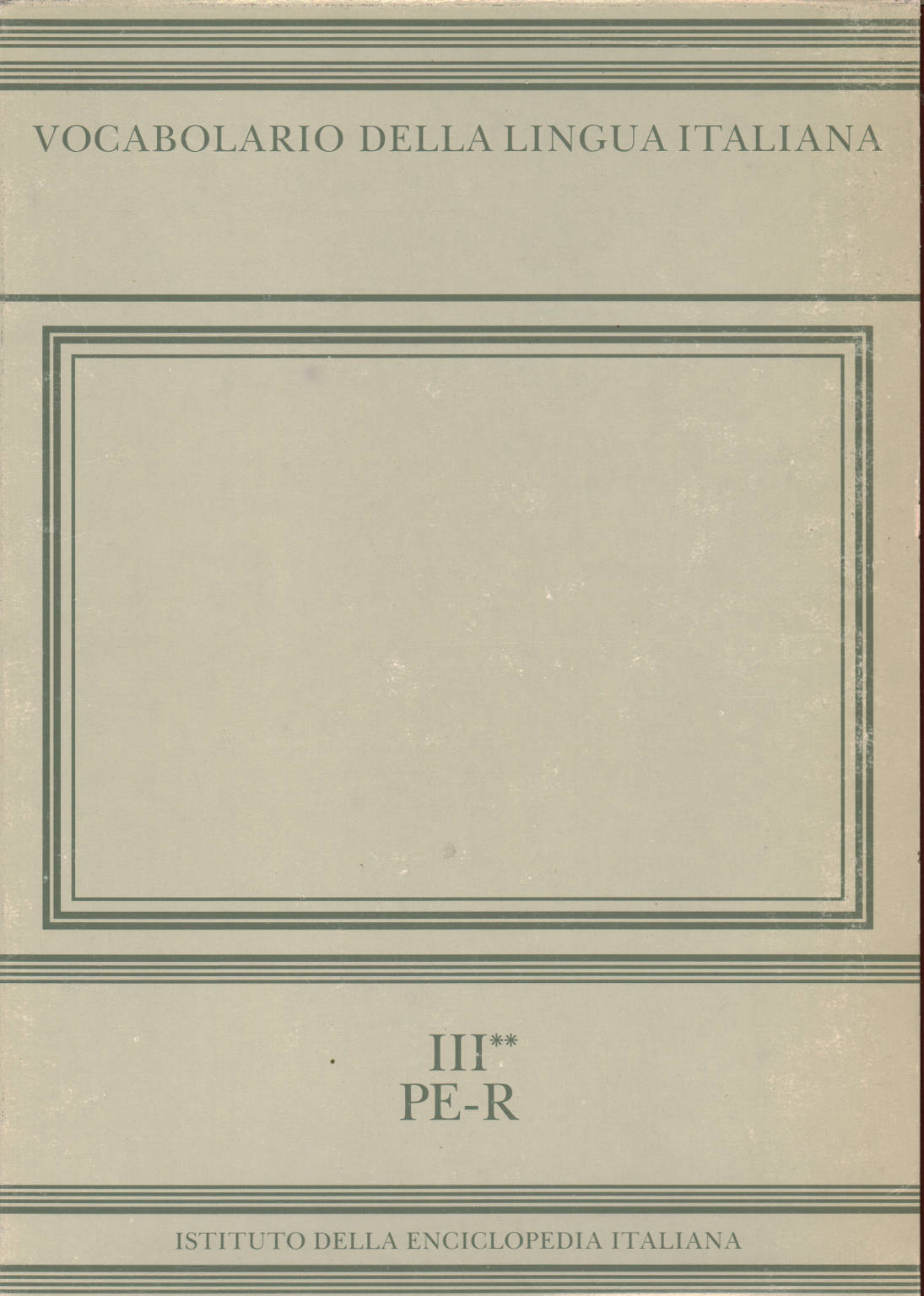 Le vocabulaire de la langue italienne (III**), AA.VV.