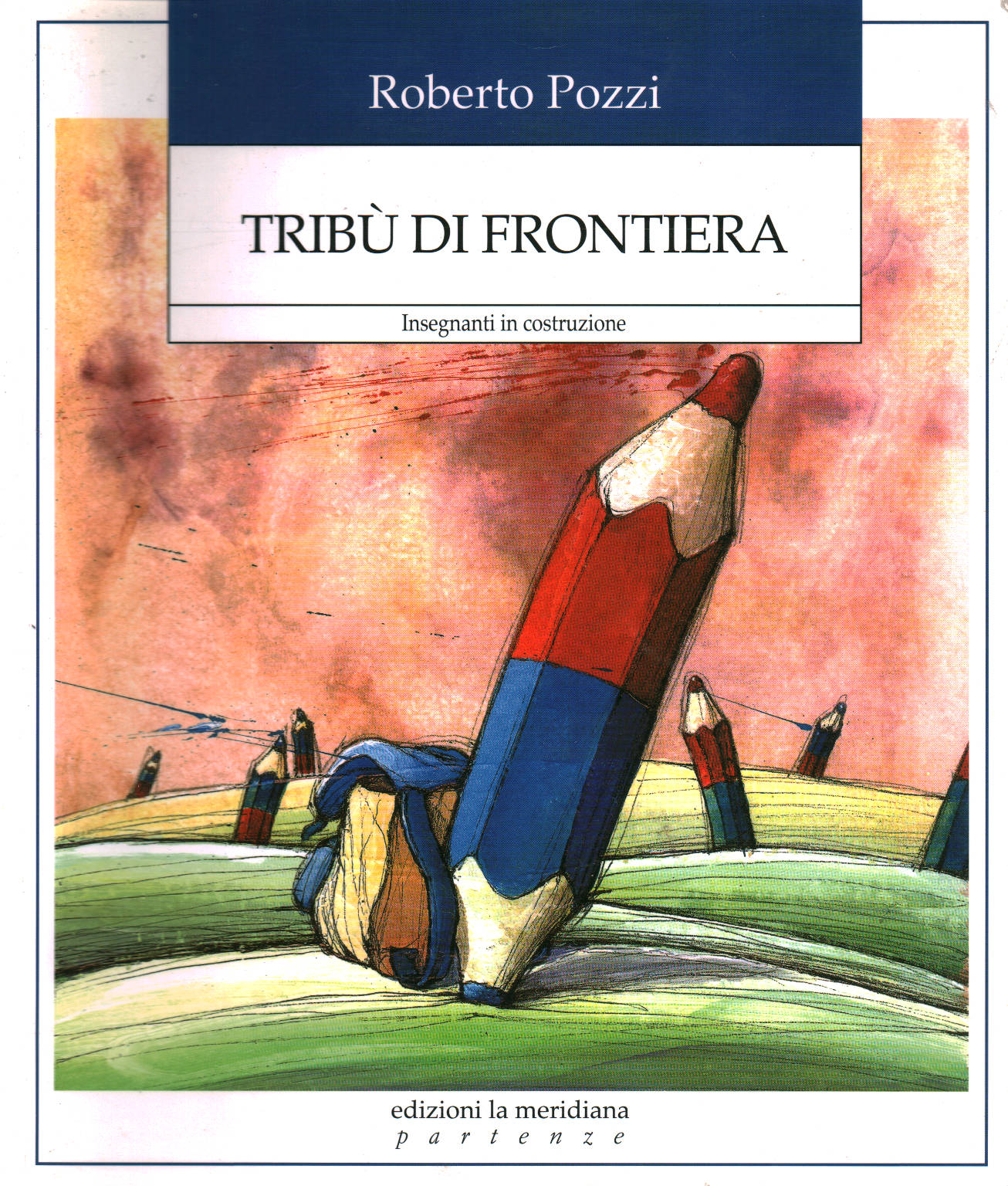 Tribu fronteriza, Roberto Pozzi