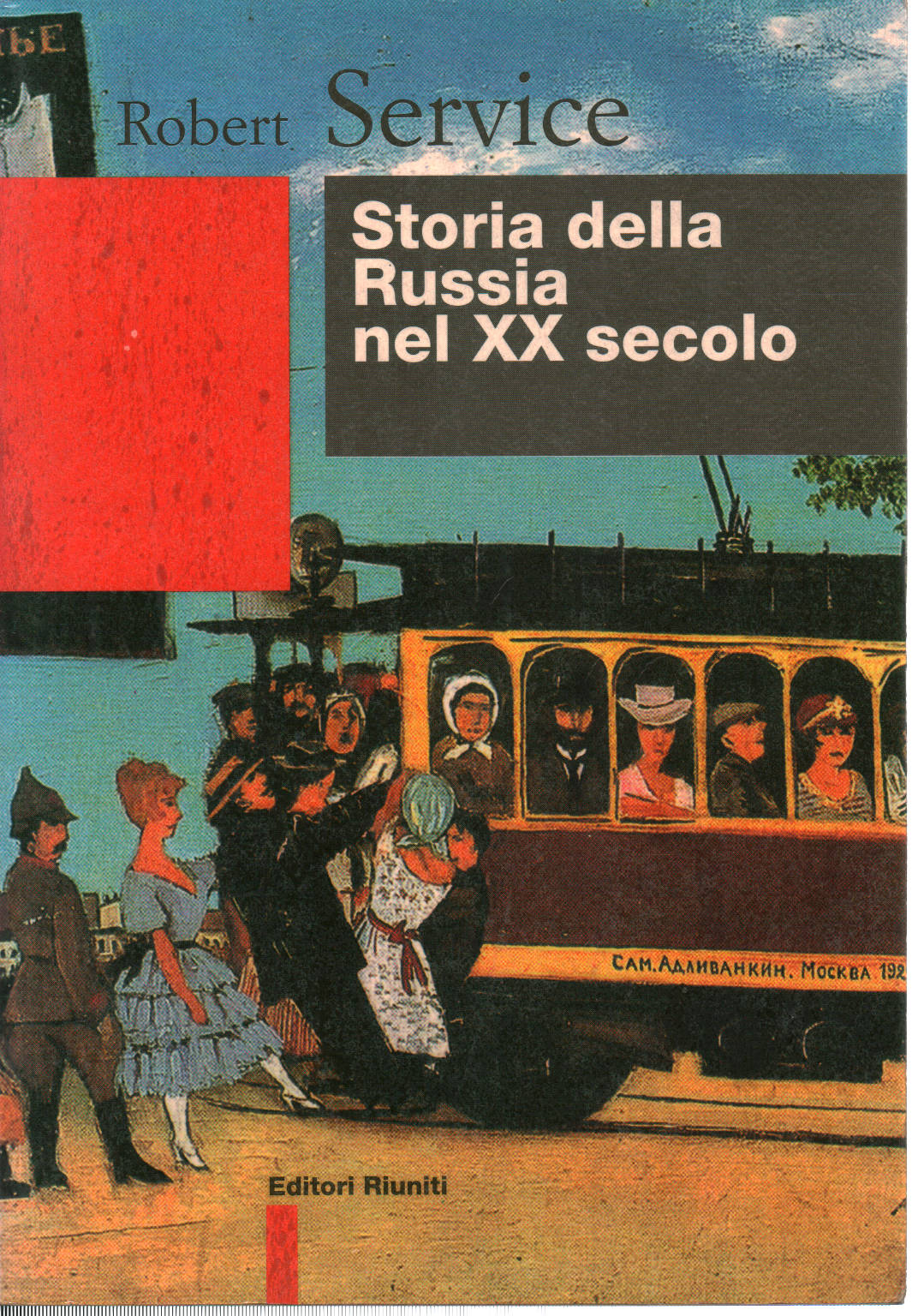 Storia della Russia nel XX Secolo, Robert Service