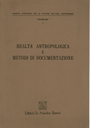 Realtà antropologica e metodi di documentazione