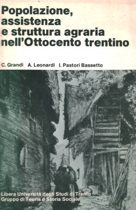 Popolazione, assistenza e struttura agraria nell'Ottocento trentino