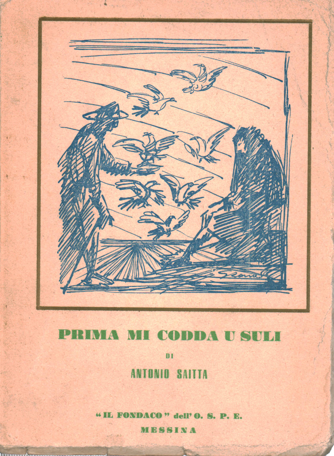 Prima mi codda u suli, Antonio Saitta