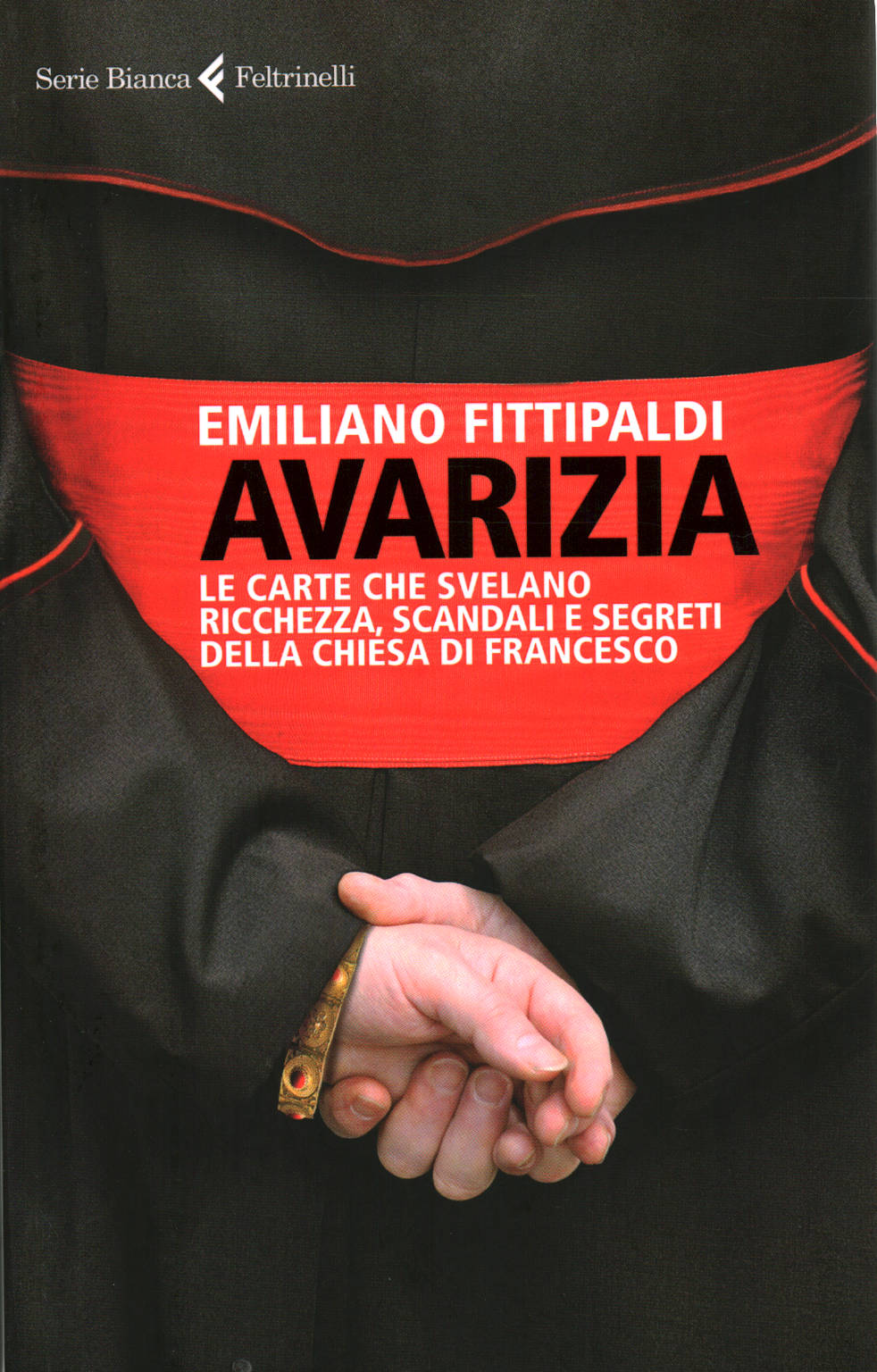 Avarizia, Emiliano Fittipaldi