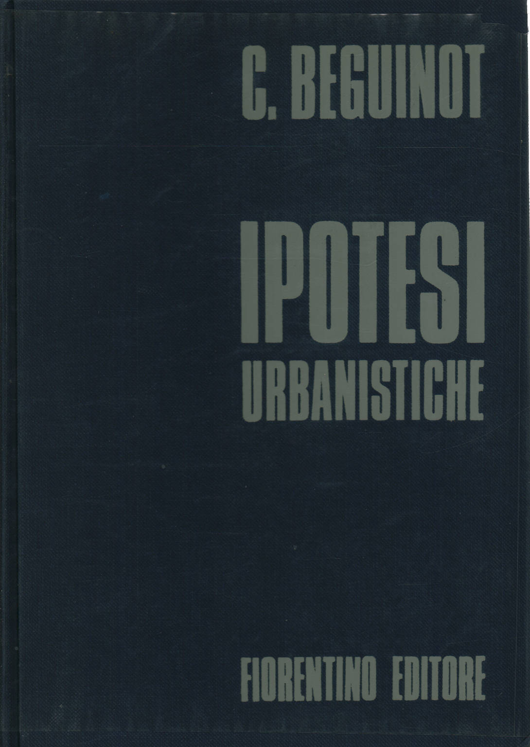 Ipotesi urbanistiche, C. Beguinot