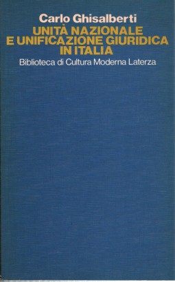 Unità Nazionale e unificazione giuridica in Italia