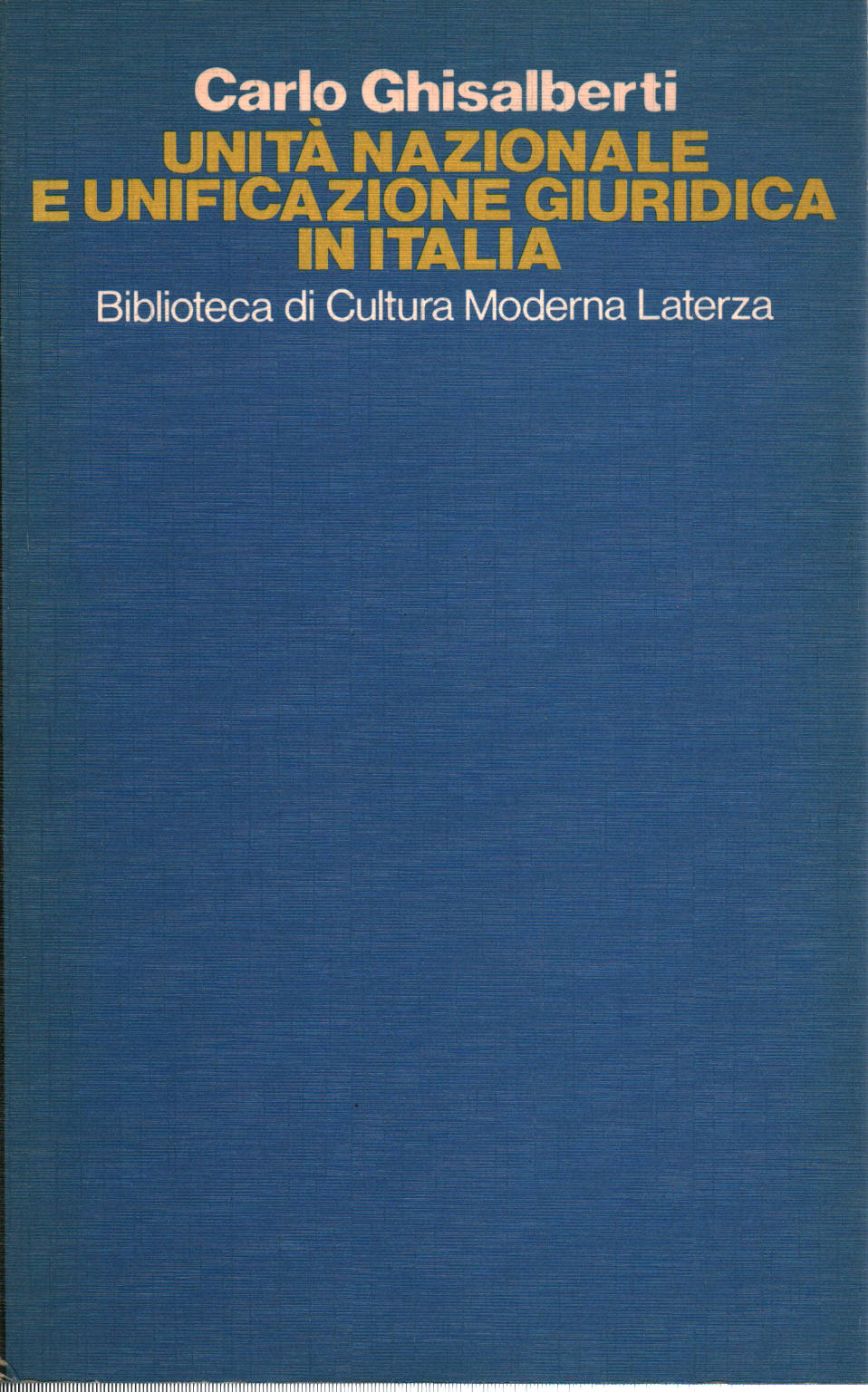Unité nationale et unification juridique en Italie, Carlo Ghisalberti