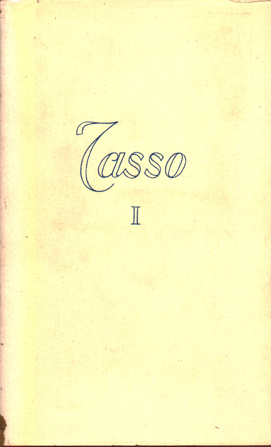 Tutte le poesie di Torquato Tasso Vol. I, Torquato Tasso