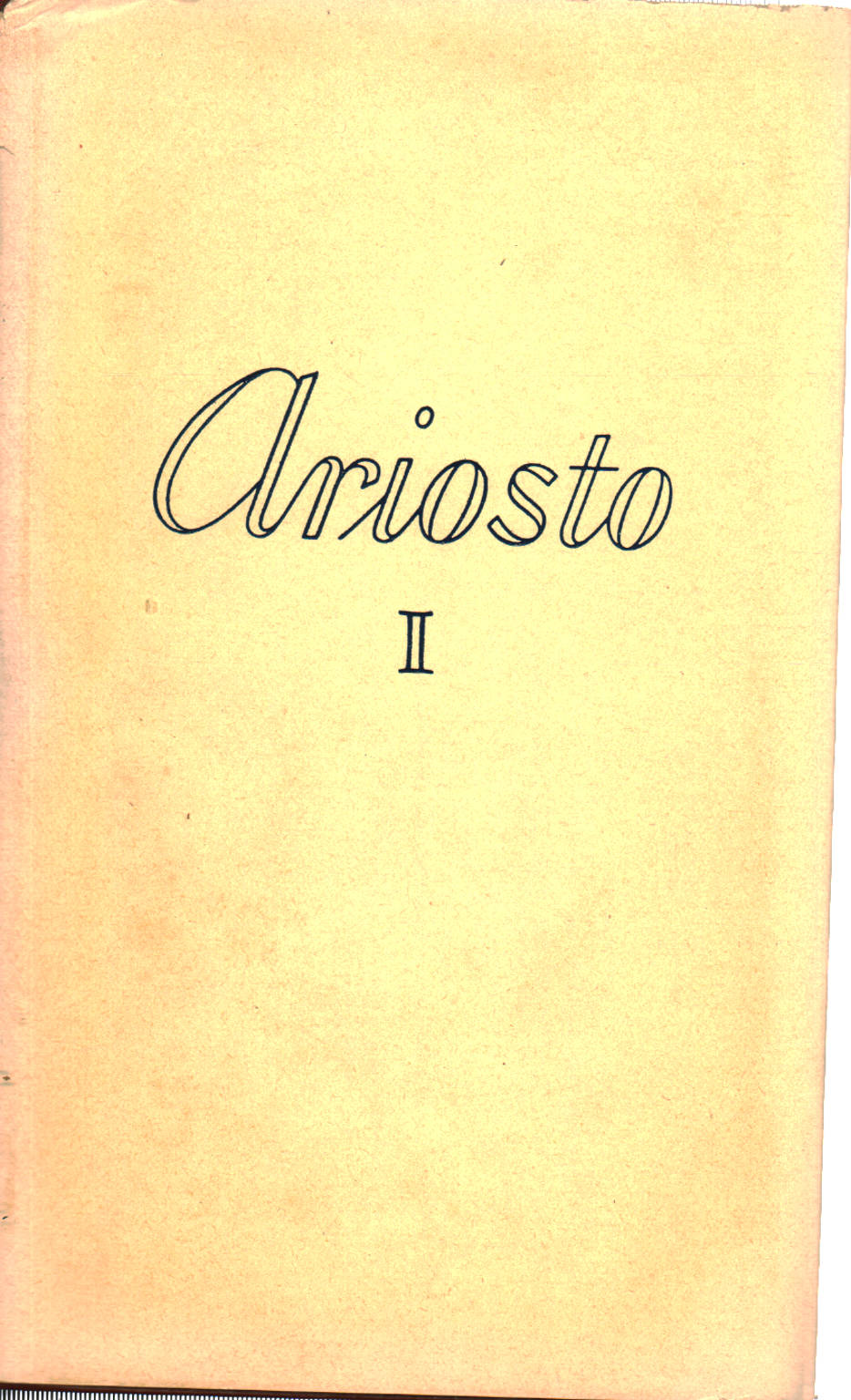 Tutte le opere di Ludovico Ariosto Vol. I, Ludovico Ariosto