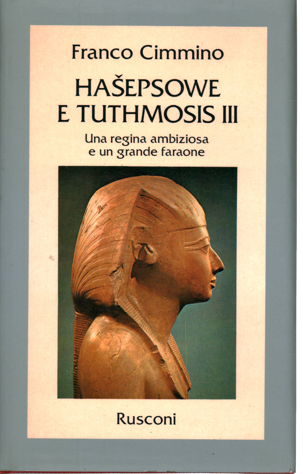 Hasepsowe e Tuthmosis III, Franco Cimmino
