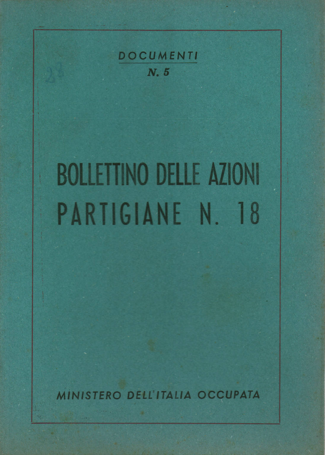 Bulletin of partisan actions n. 18, AA.VV.