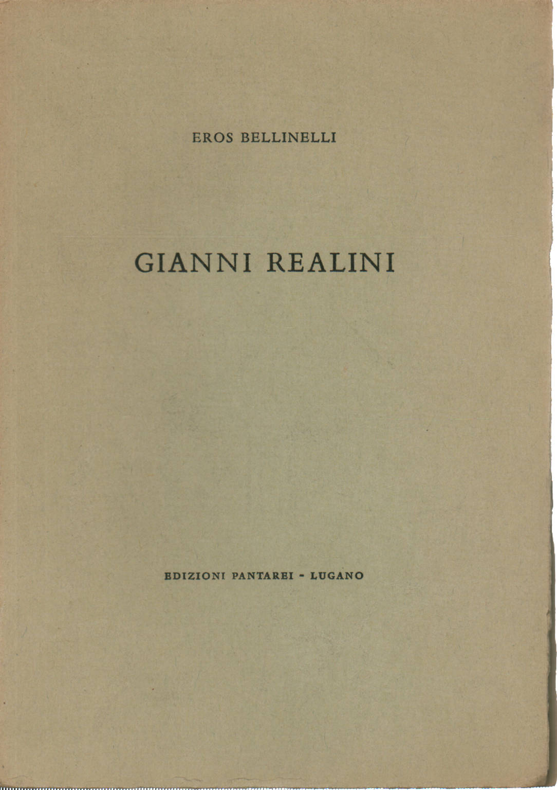 Gianni Realini, Eros Bellinelli