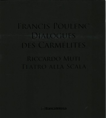 Francis Poulenc. Dialogues Des Carmèlites (Con 1 DVD e 2 CD)