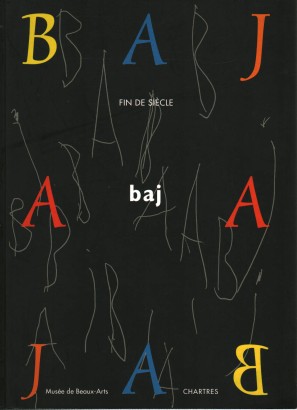 Enrico Baj: fin de siècle