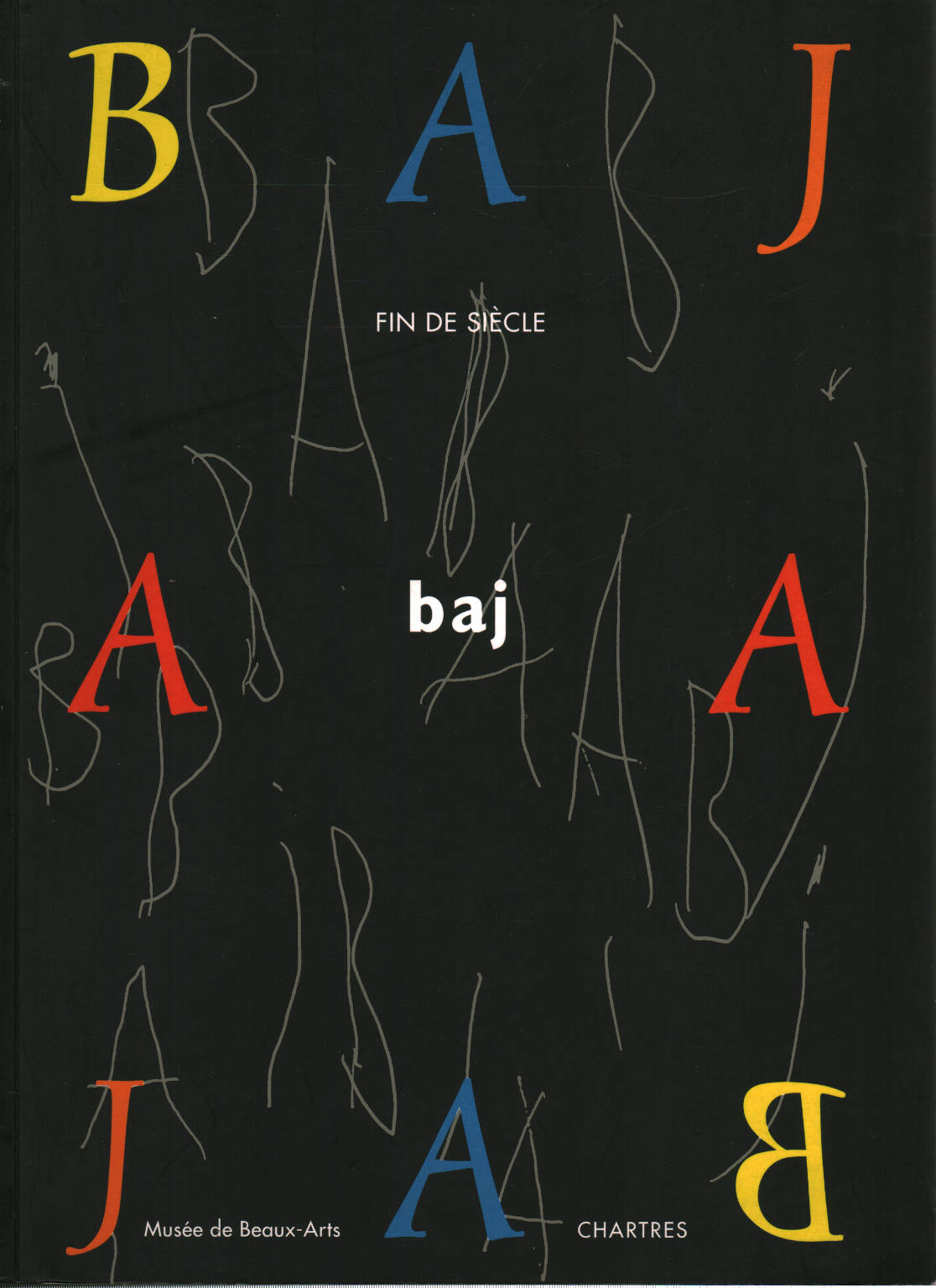 Enrico Baj: "fin de siècle", AA.VV.