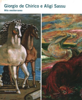 Giorgio De Chirico e Aligi Sassu