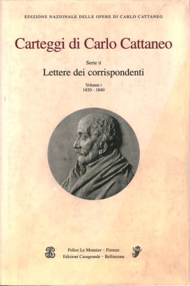 Carteggi di Carlo Cattaneo Serie II Volume I