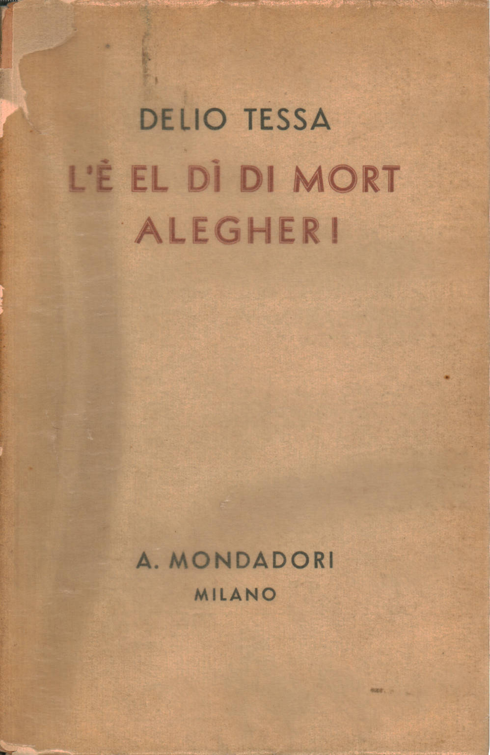 L'è el dì di mort alegher!, Delio Tessa