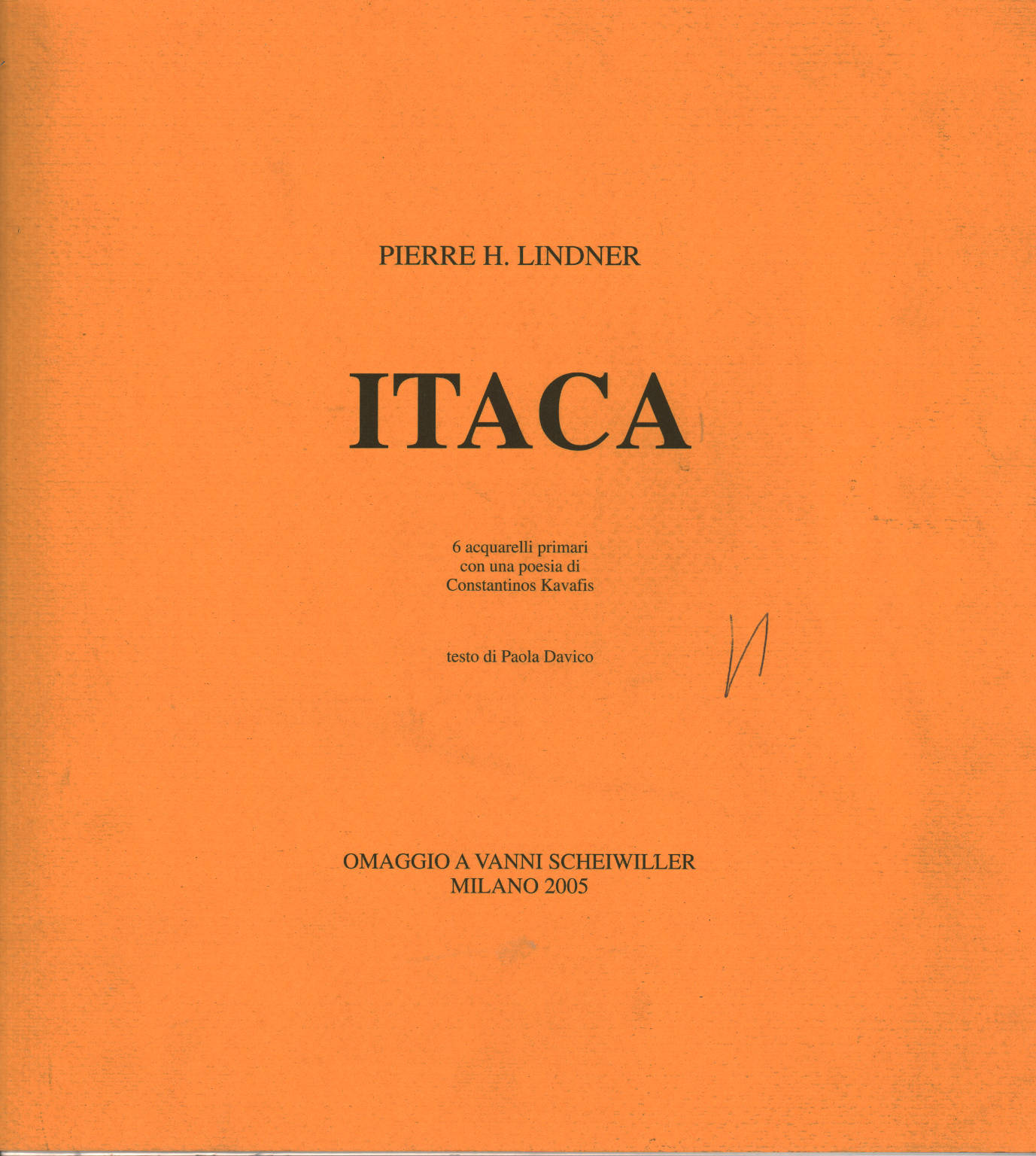Ithaka, Pierre H. Lindner
