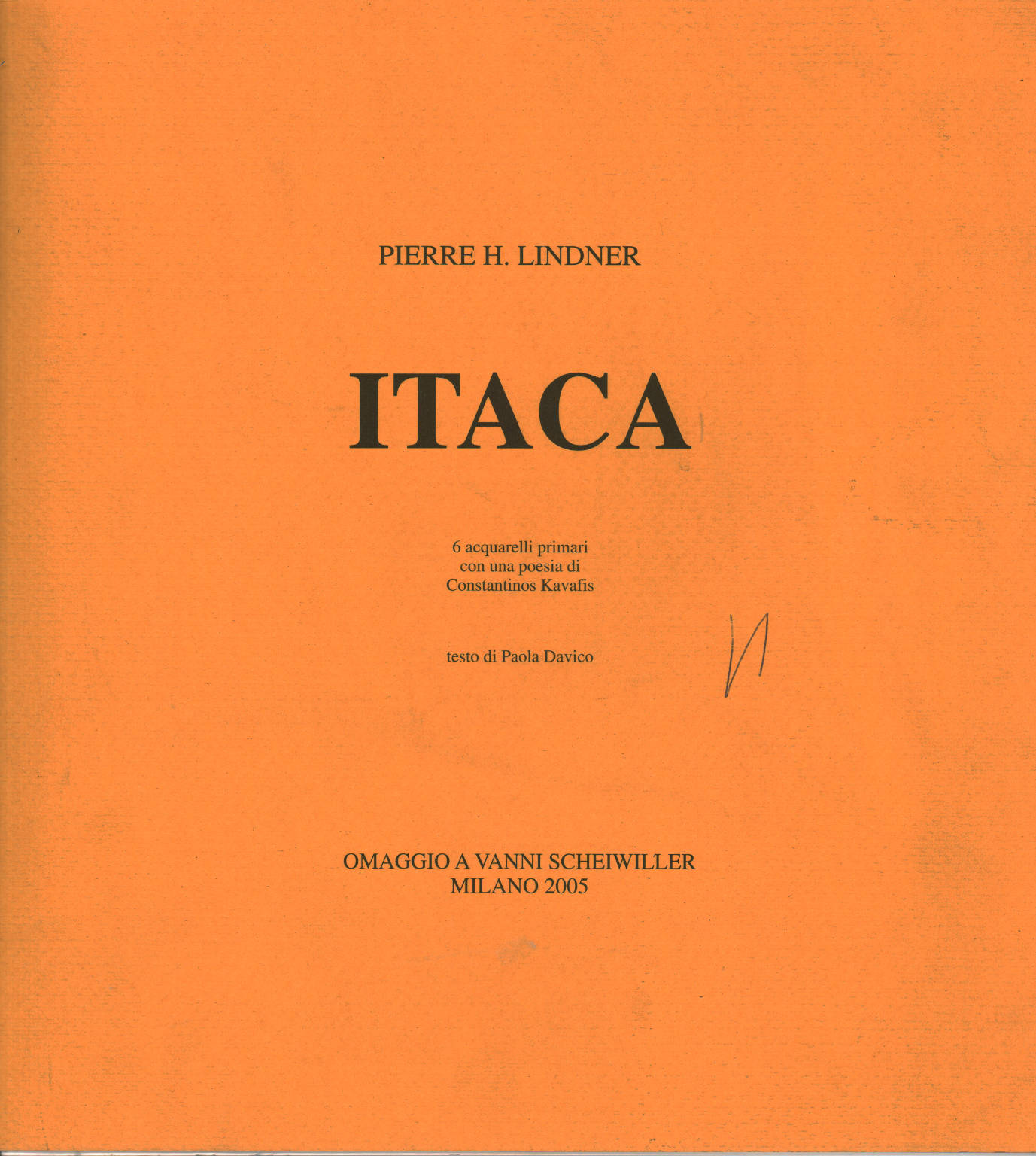Ithaka, Pierre H. Lindner
