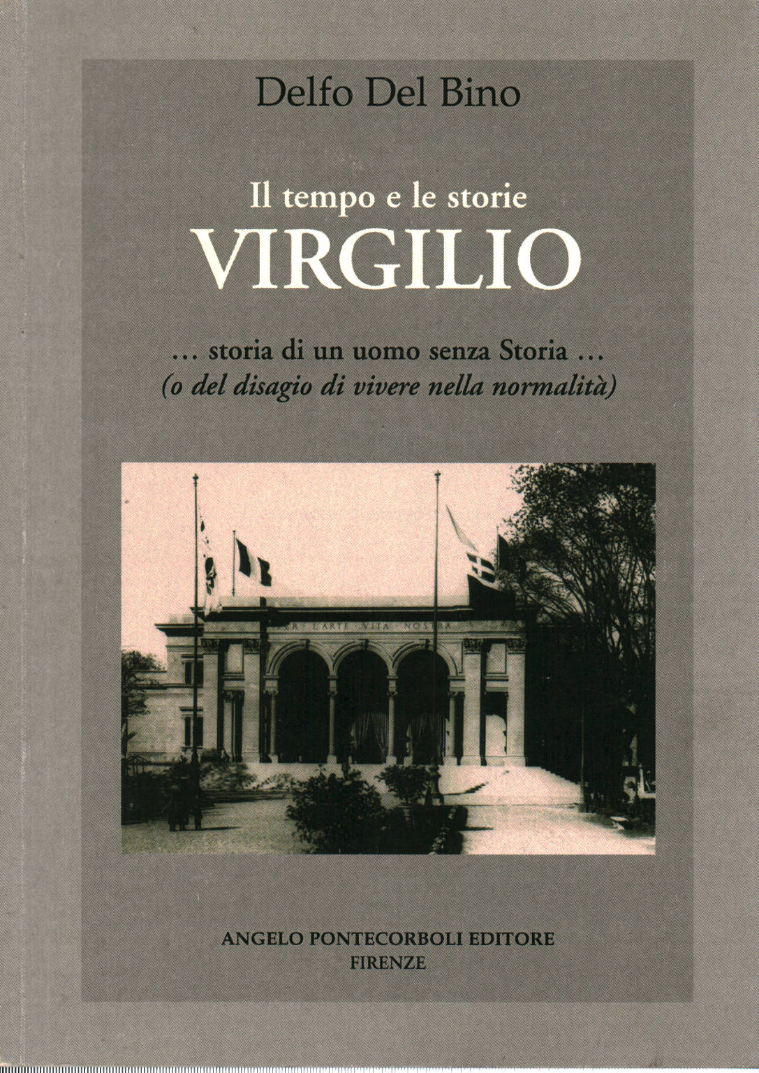 Tiempo e historias Virgilio, Delfo Del Bino