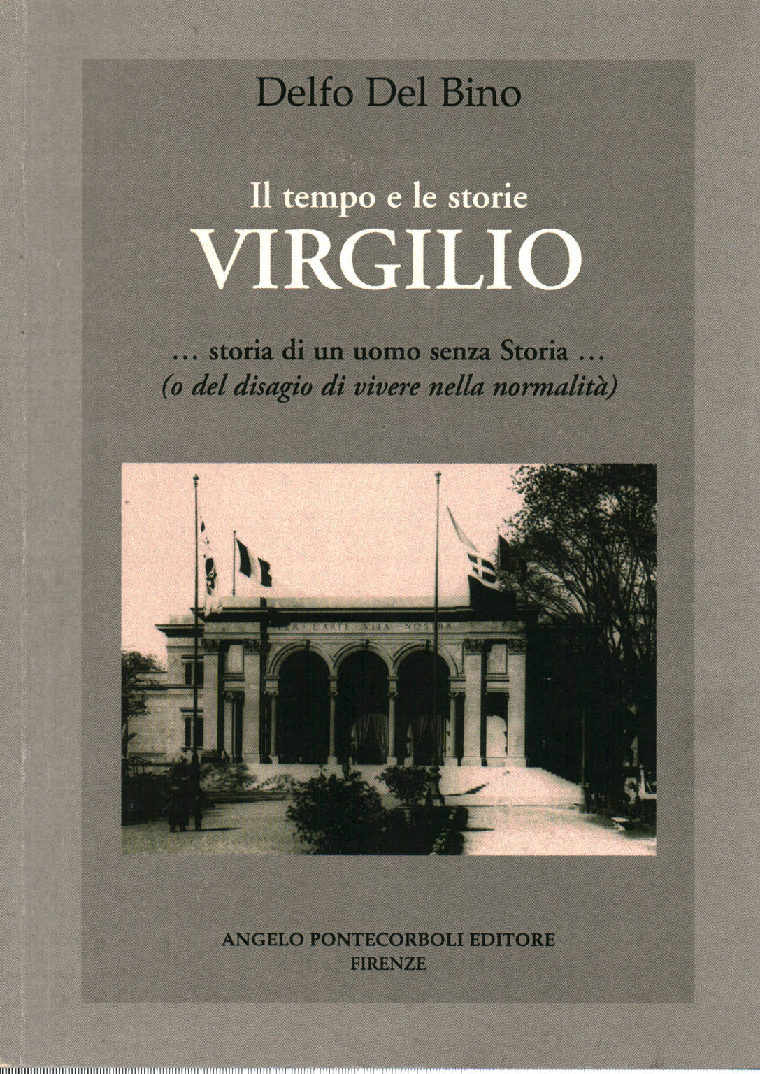 Temps et histoires Virgile, Delfo Del Bino