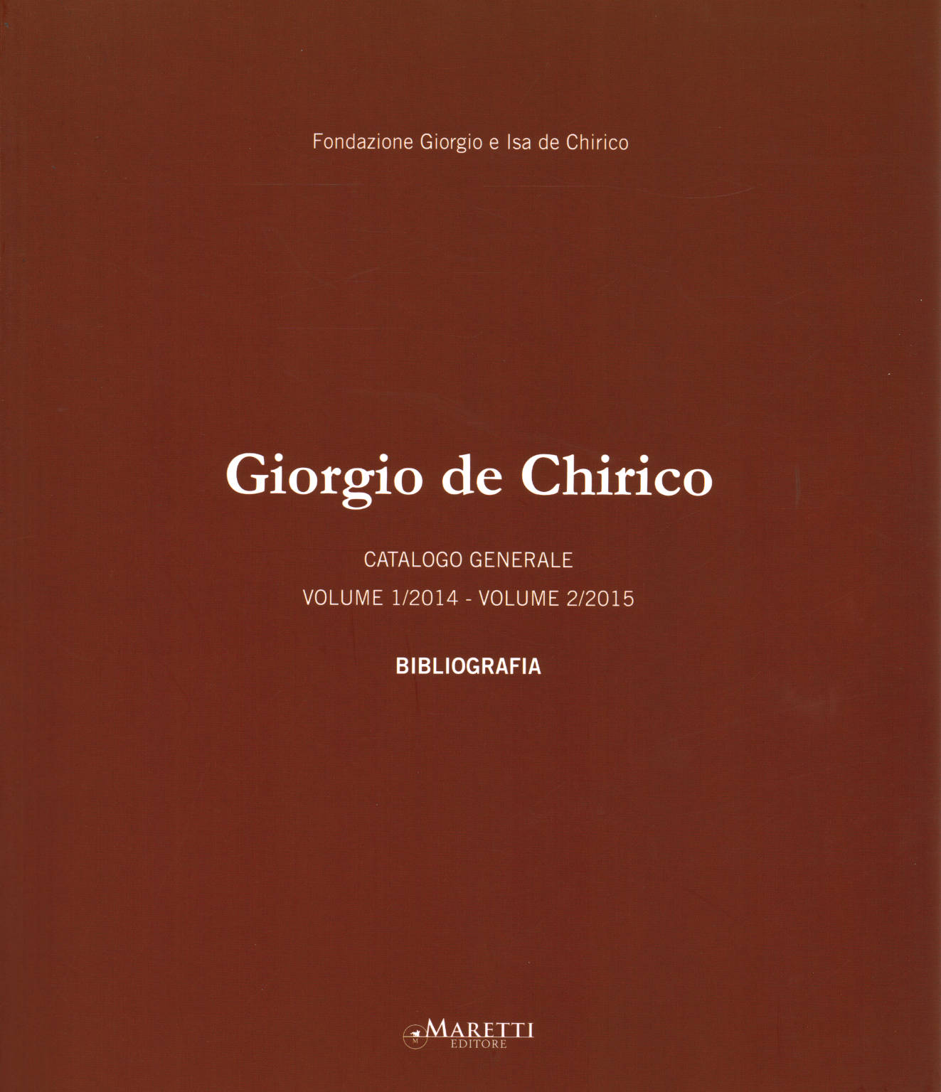 Giorgio de Chirico Bibliografia, Fondazione Giorgio e Isa de Chirico