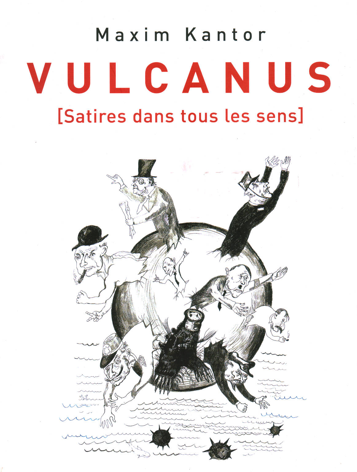 Vulcanus [Satires dans tous les sens], Maxim Kantor