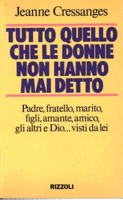 Tutto quello che le donne non hanno mai detto
