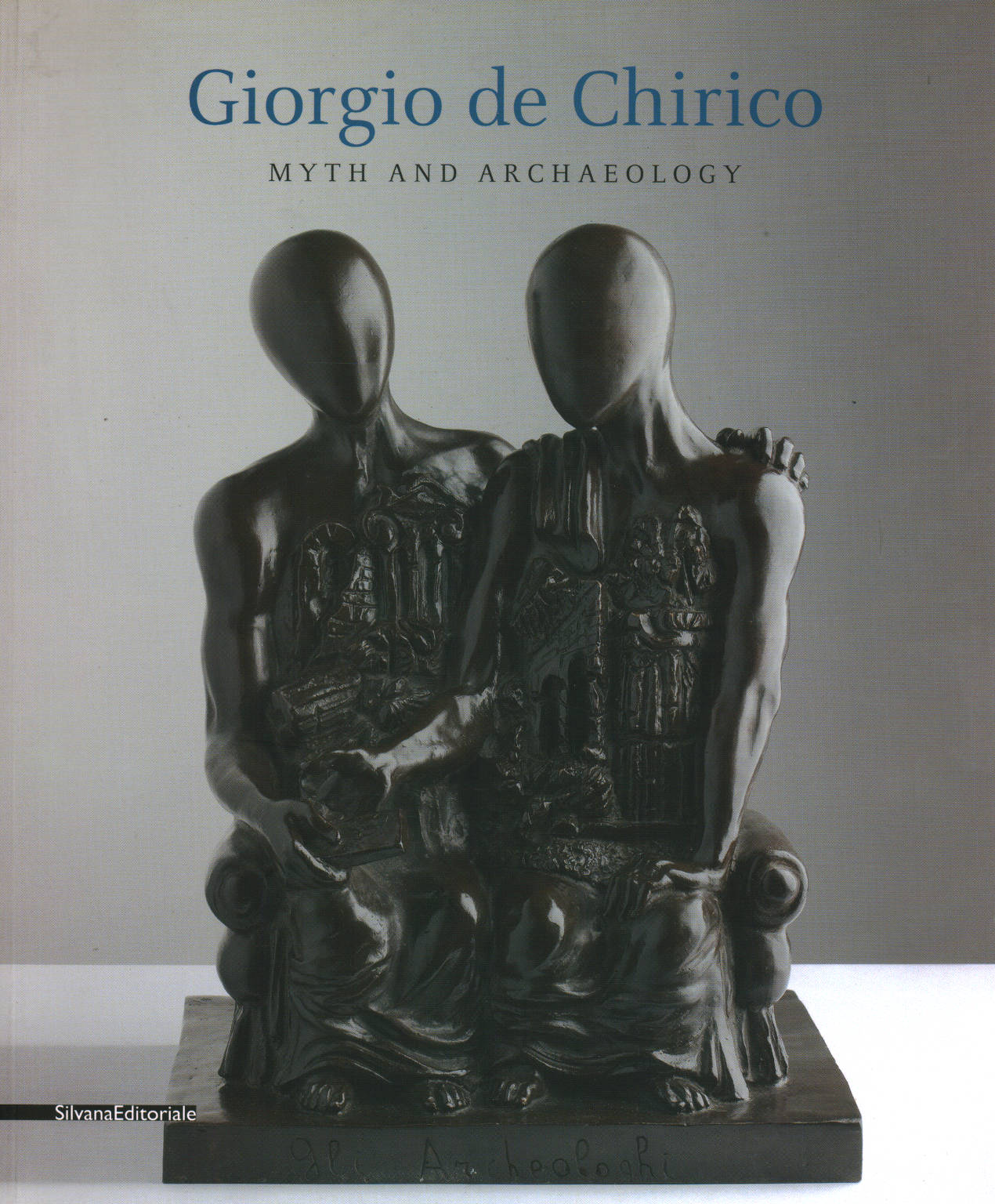 Giorgio de Chirico Myth and Archaeology, Renato Miracco, Franco Calarota