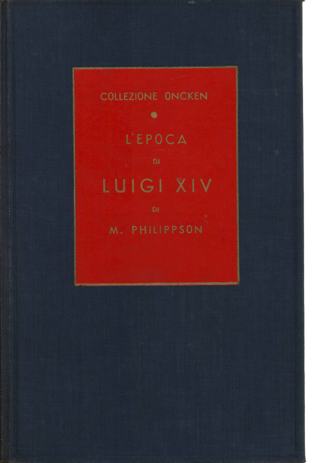 Il secolo di Luigi Decimoquarto, Martino Philippson