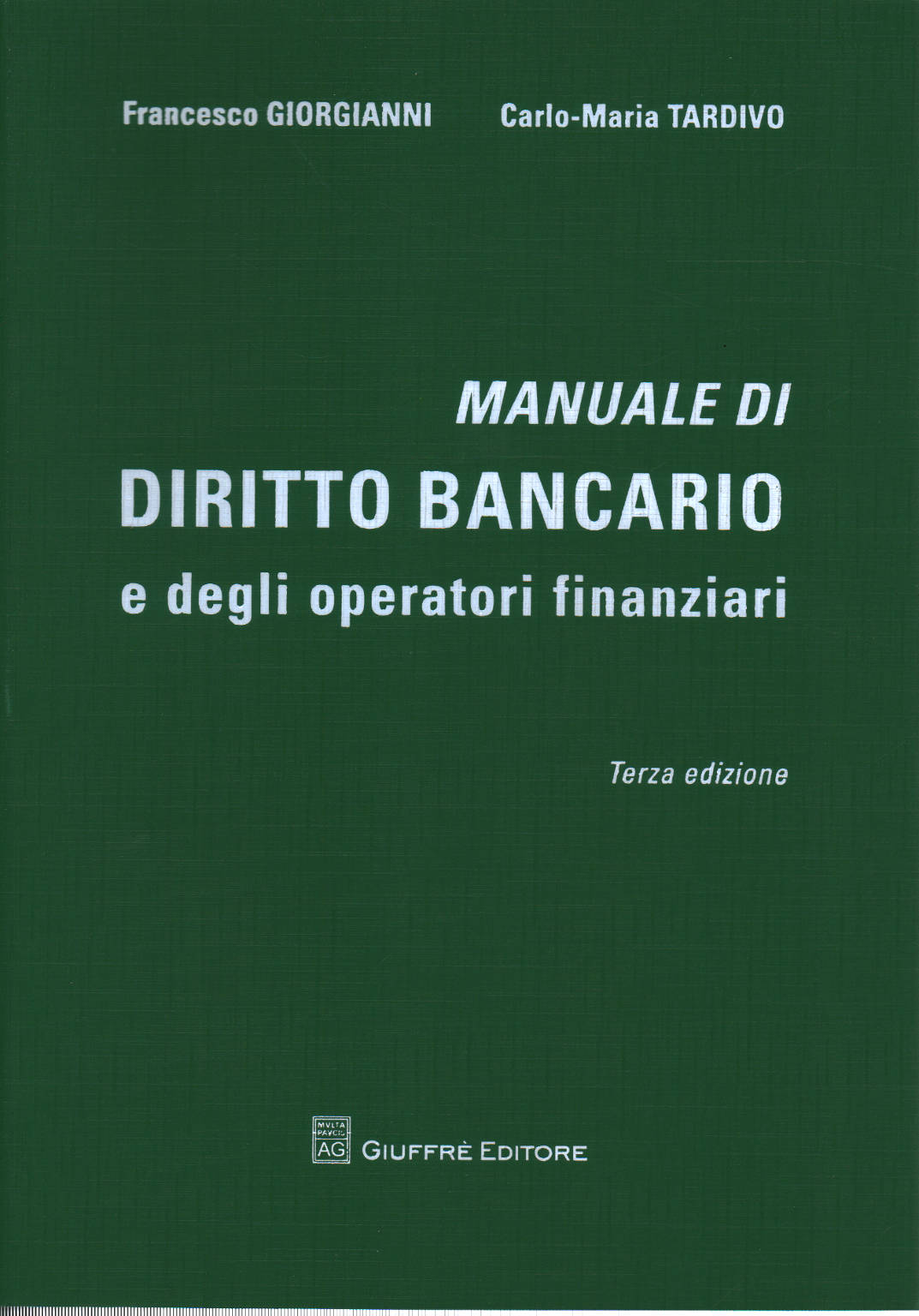 Manuale di diritto bancario e degli operatori finanziari