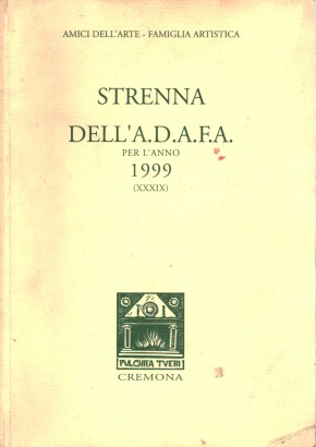 Strenna dell'A.D.A.F.A. per l'anno 1999 (XXXIX)