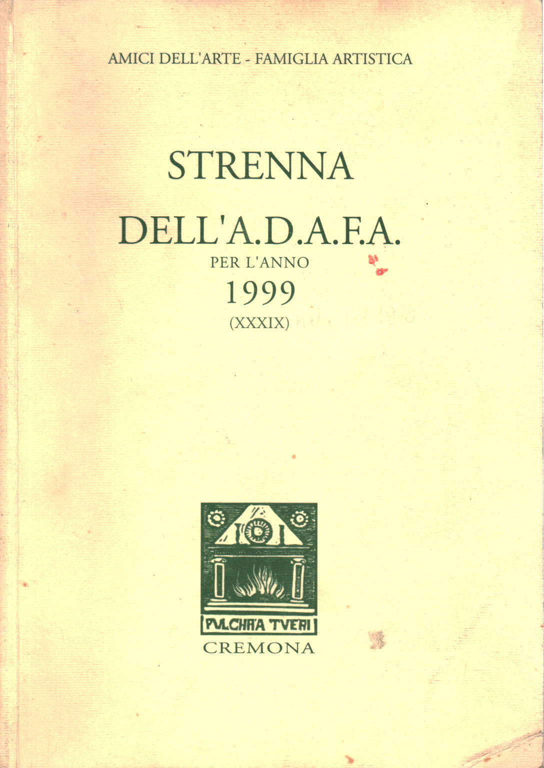 Strenna dell'A.D.A.F.A. per l'anno 1999 (XXXIX), AA.VV.