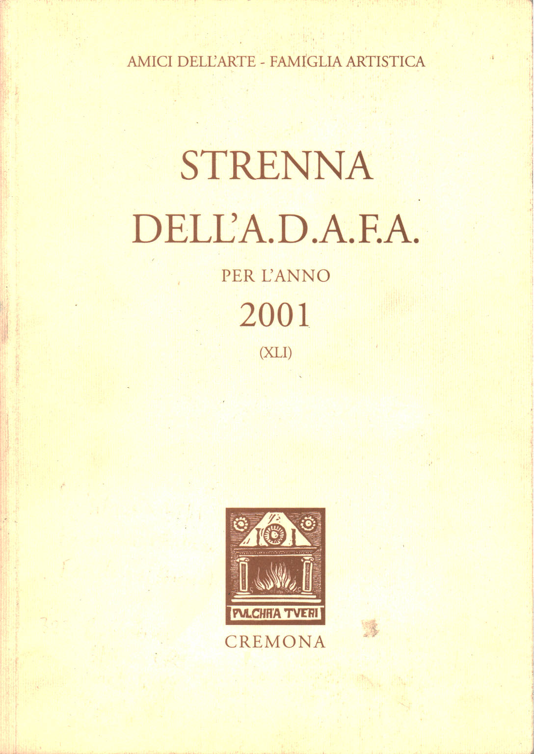 Strenna dell'A.D.A.F.A. per l'anno 2001 (XLI), AA.VV.