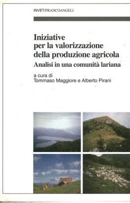 Iniziative per la valorizzazione della produzione agricola. Analisi in una comunità lariana