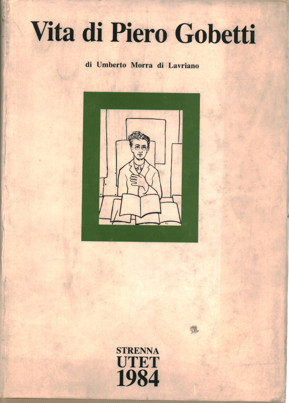 Vie de Piero Gobetti, Umberto Morra di Lavriano