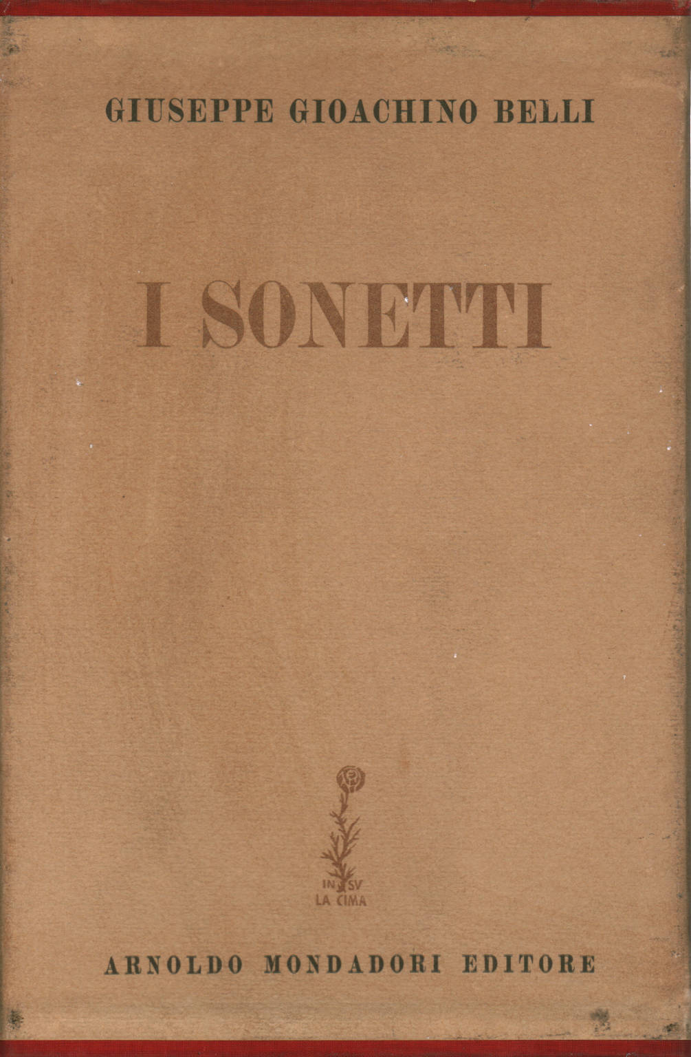 Die sonette von Giuseppe Gioachino Belli (3 bände), Giorgio Vigolo