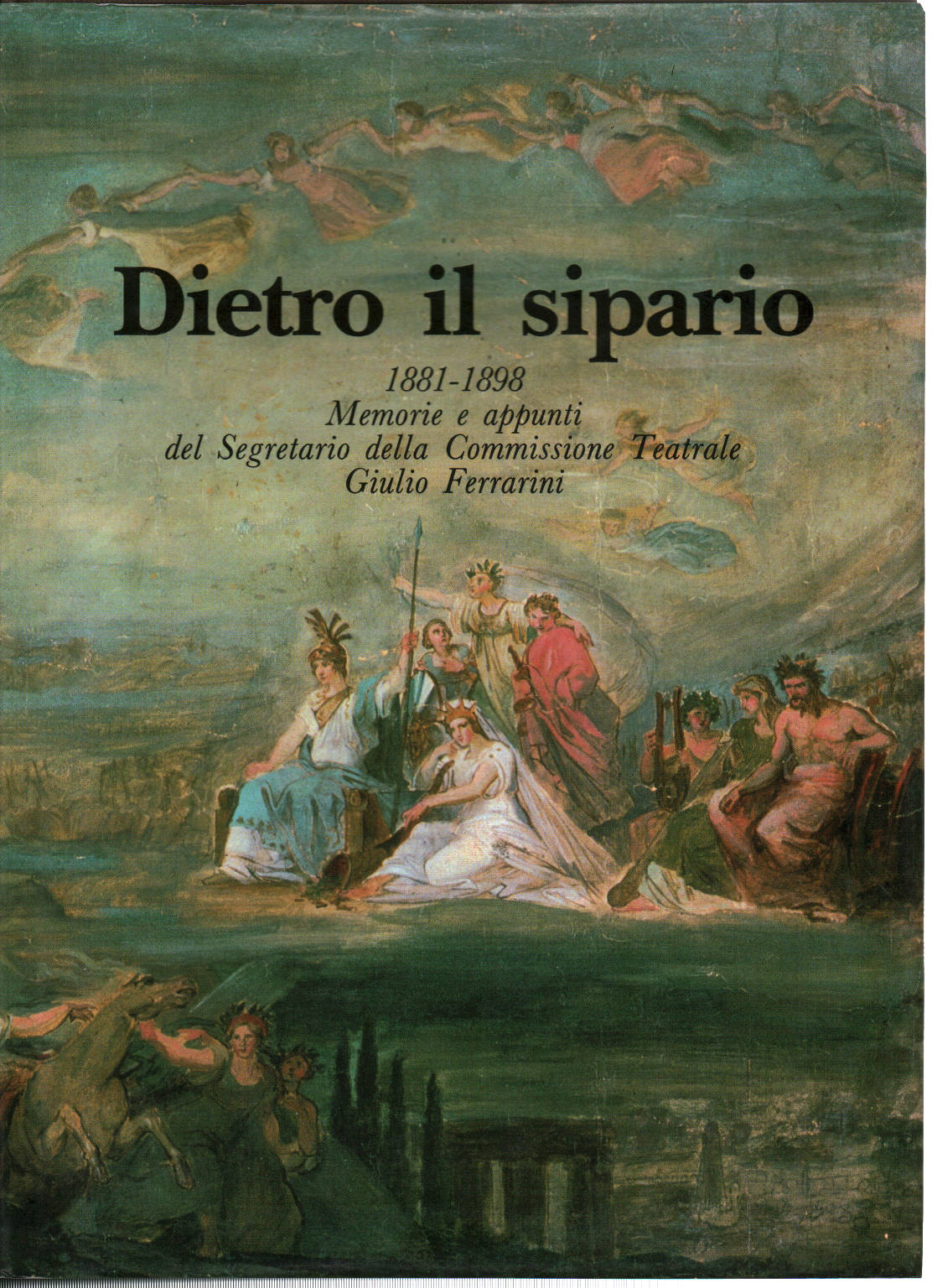 Dietro il sipario 1881-1898, Valerio Cervetti