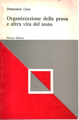 Organizzazione della prosa e altra vita del testo