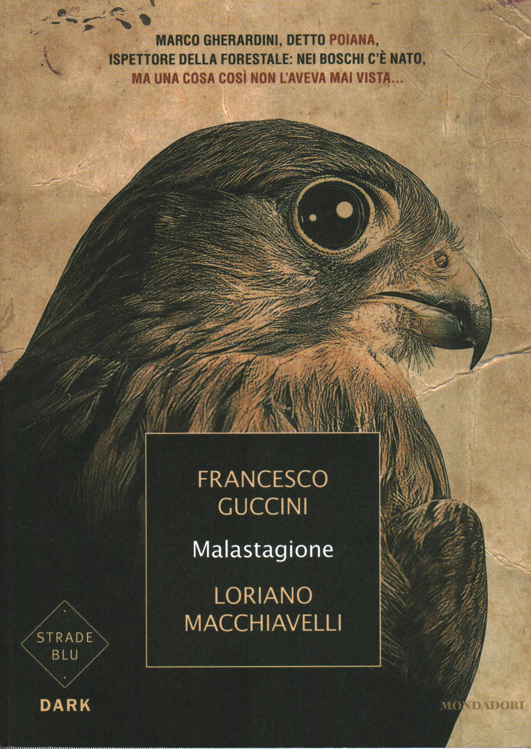 Malstagione, Francesco Guccini Loriano Macchiavelli