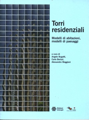 Torri residenziali: modelli di abitazioni, modelli di paesaggi